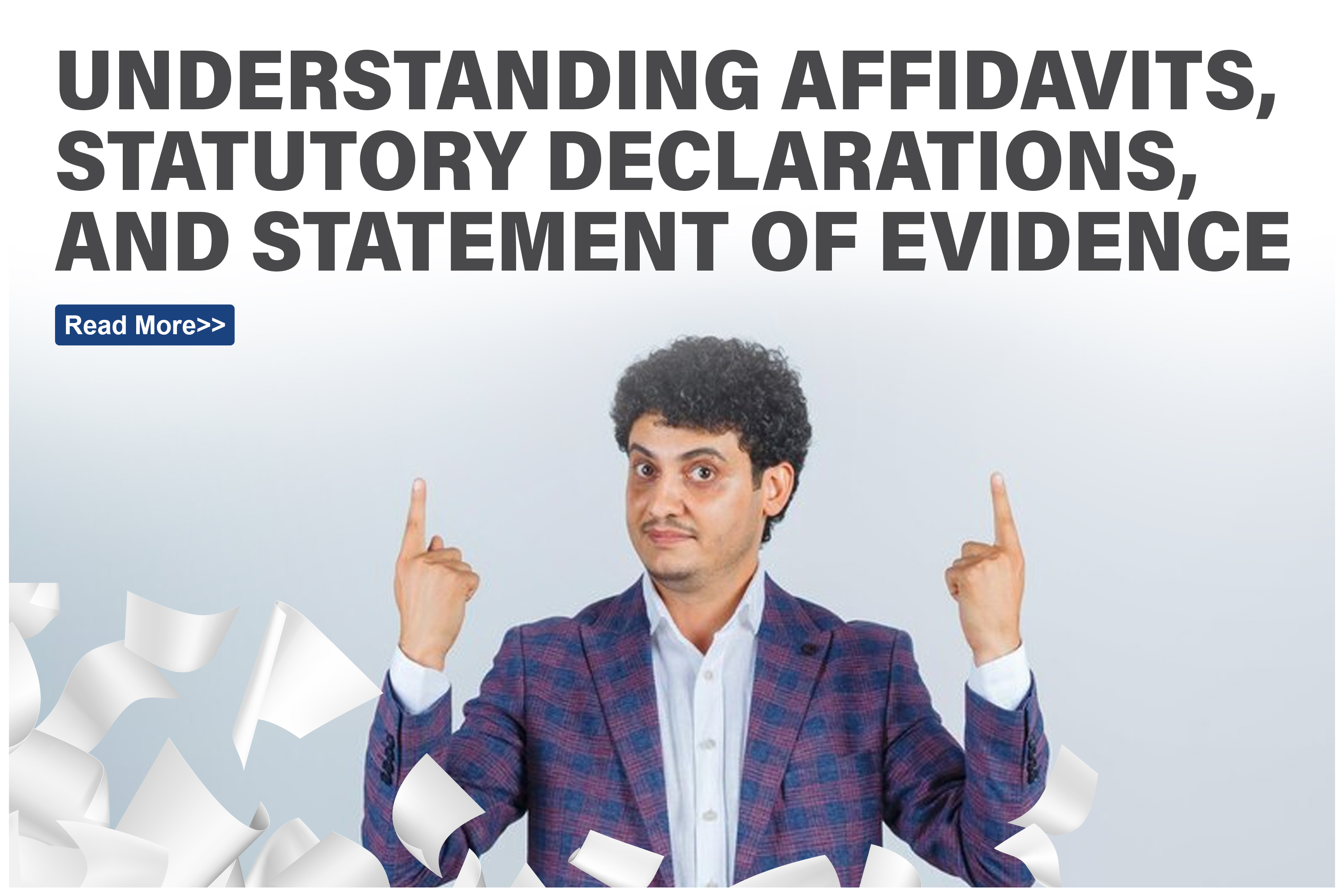 Understanding Affidavit, Statutory Declarations, and Statements of Evidence - Legal Blog Post by Bansal Lawyers