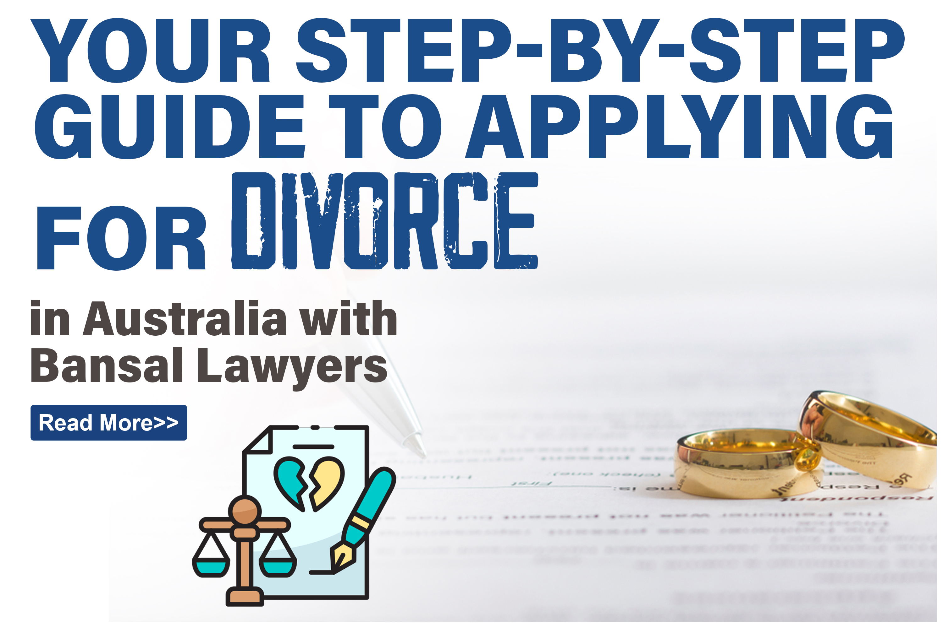 Step-by-Step Guide to Applying for Divorce in Australia | Bansal Lawyers - Legal Blog Post by Bansal Lawyers