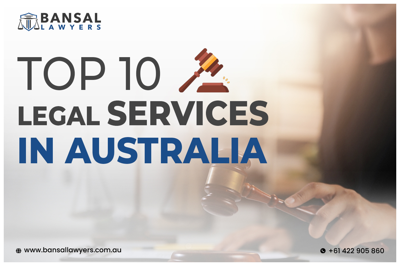 Top 10 Legal Services in Australia | Best Lawyers in Melbourne – Bansal Lawyers - Legal Blog Post by Bansal Lawyers
