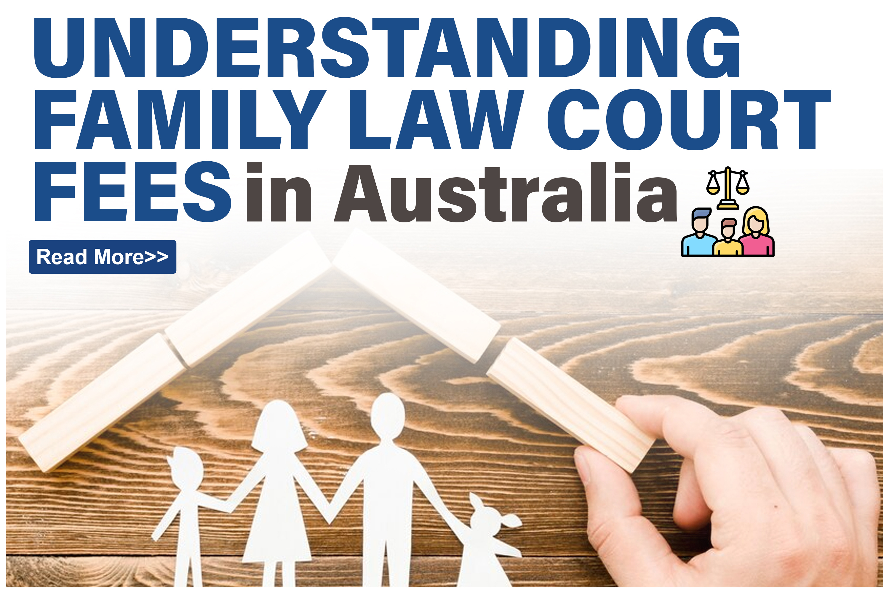 Understanding Family Law Court Fees in Australia by Bansal Lawyers - Legal Blog Post by Bansal Lawyers