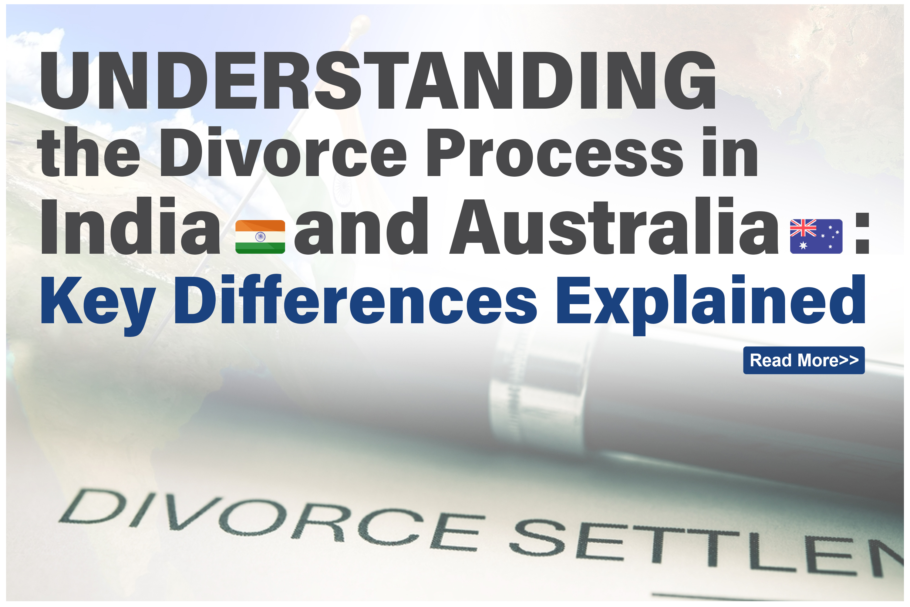 Understanding the Divorce Process in India and Australia: Key Differences Explained - Legal Blog Post by Bansal Lawyers
