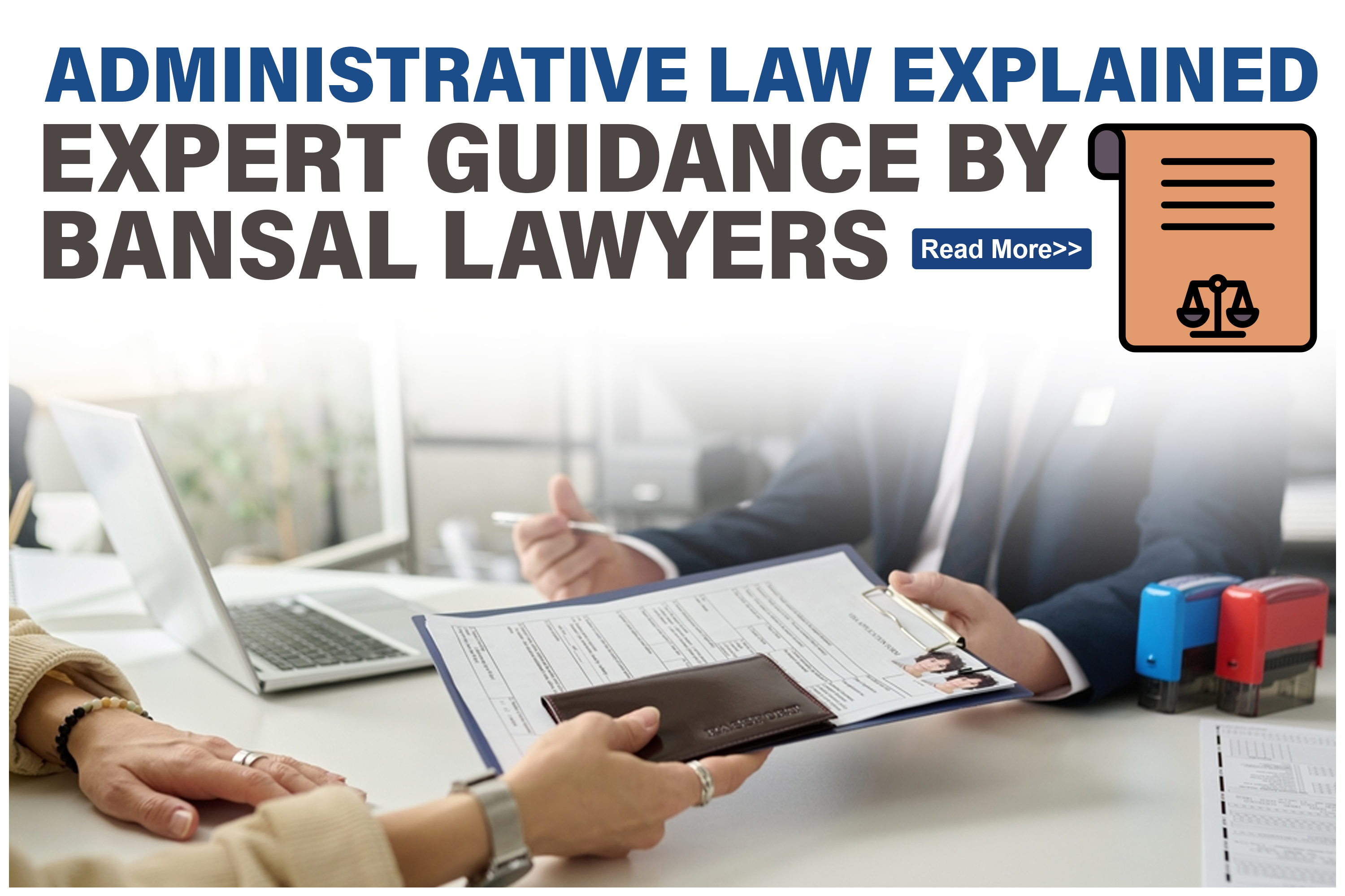 administrative-law-explained-expert-guidance-bansal-lawyers